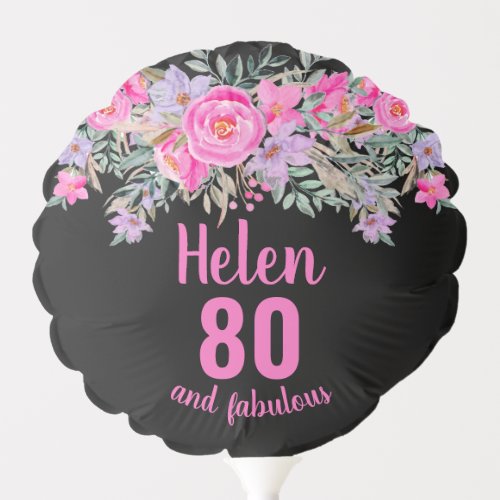 80 and fabulous black pink floral script name balloon