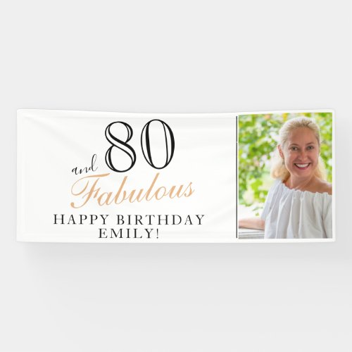 80 and Fabulous Elegant 80th Birthday Photo Banner - 80 and Fabulous Elegant 80th Birthday Photo Banner. Great sign for the 80th birthday party with a custom photo, inspirational and funny quote 80 and fabulous. Personalize the sign with your photo, your name and the age, and make your own birthday party banner. It`s great for a woman`s birthday party.