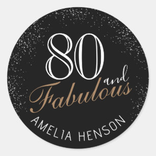 80 and Fabulous Elegant Black 80th Birthday Classic Round Sticker