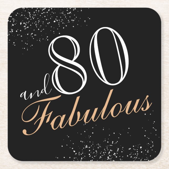 80 and Fabulous Elegant Black 80th Birthday Square Paper Coaster (Front)
