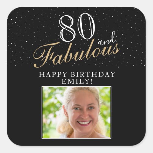80 and Fabulous Elegant Black Photo 80th Birthday Square Sticker