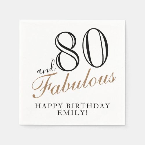 80 and Fabulous Elegant Script 80th Birthday Napkins - 80 and Fabulous Elegant Script 80th Birthday Napkins. The saying 80 and fabulous is in modern script on a white background. Make your own 80th birthday party paper napkin for her. Customize with the name and age.