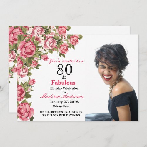 80 and Fabulous Floral  80th Birthday Invitations