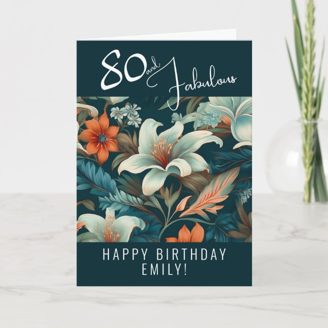 80 and Fabulous Flower Pattern Birthday  Card (Front)