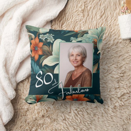 80 and Fabulous Flower Pattern Birthday Photo Throw Pillow