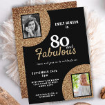 80 and Fabulous Gold Glitter 2 Photo 80th Birthday Invitation<br><div class="desc">80 and Fabulous Gold Glitter 2 Photo 80th Birthday Invitation. Modern and elegant black and faux gold glitter birthday invitation for her. Add your photos - you can use an old and a new photo.</div>