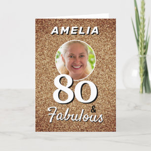 80 and Fabulous Gold Glitter Photo 80th Birthday Card