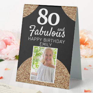 80 and Fabulous Gold Glitter Photo 80th Birthday Table Tent