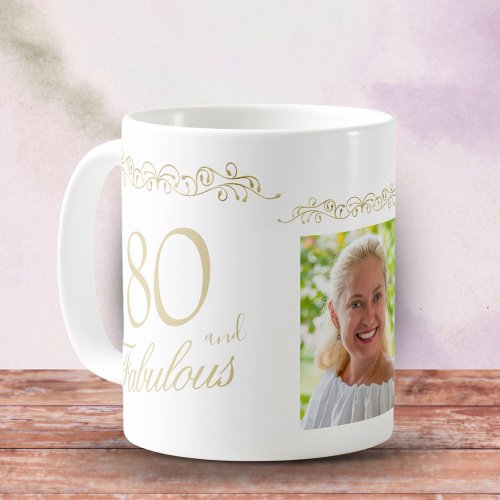 80 and Fabulous Ornament 80th Birthday Photo Coffee Mug