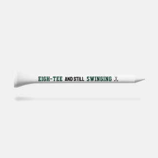 80 and Still Swinging Funny 80th Birthday Golf Tees