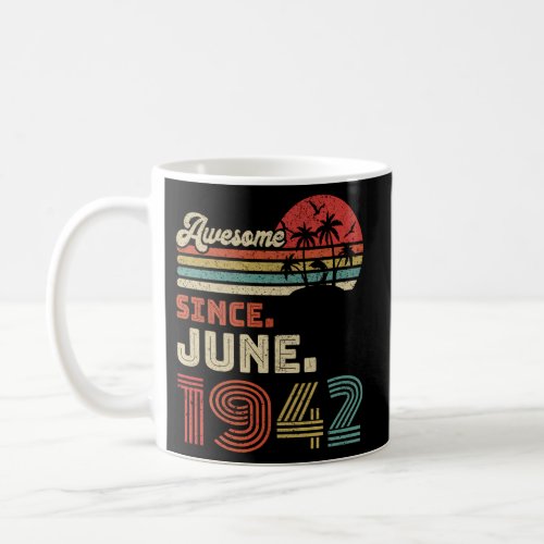 80 Awesome Since June 1942 80Th Coffee Mug