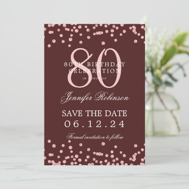 80 Birthday Rose Gold Save Date Confetti Burgundy Invitation (Standing Front)