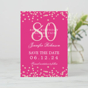 80 Birthday Rose Gold Save Date Confetti Hot Pink  Invitation