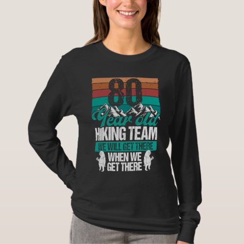 80 Birthday Sloth Hiking Team Mountains 80 Year Ol T_Shirt