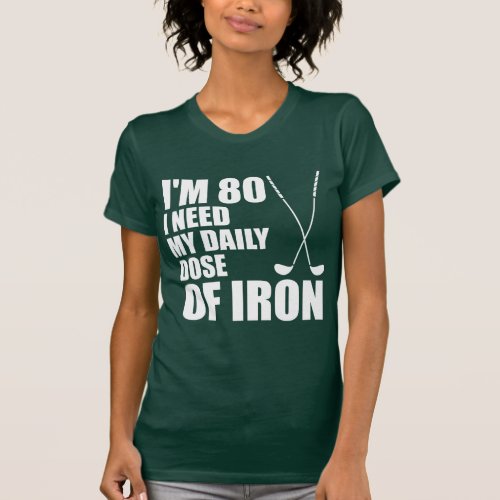 80 Daily Dose Of Iron ON DARK T_Shirt