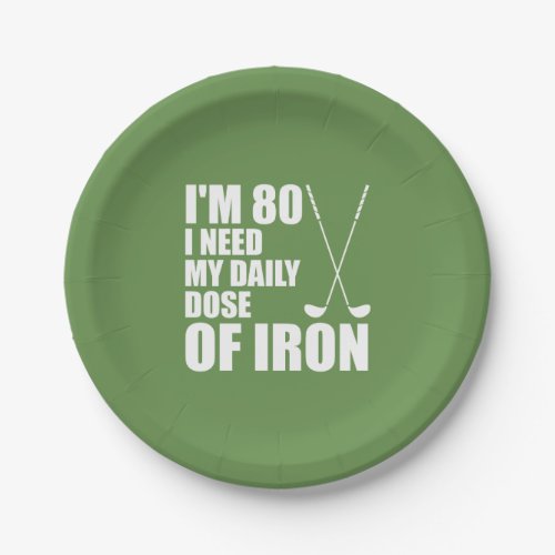 80 I Need My Daily Dose Of Iron Golf Plates