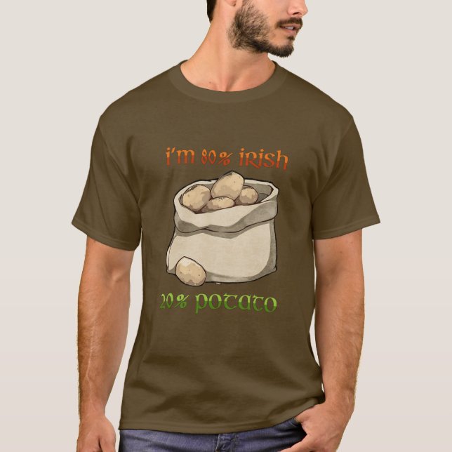 80% IRISH and 20% POTATO T-Shirt (Front)