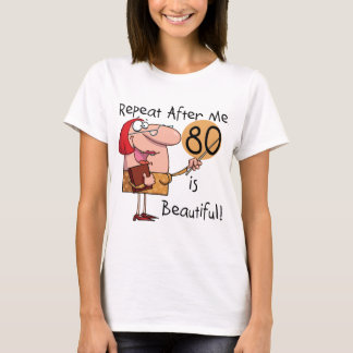 80 is Beautiful t-shirts and Gifts