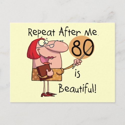 80 is Beautiful t_shirts and Gifts Postcard