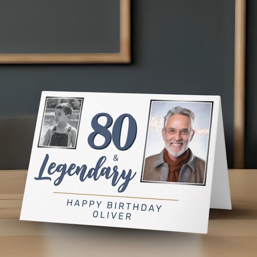 80 & Legendary 2 Photos 80th Birthday 