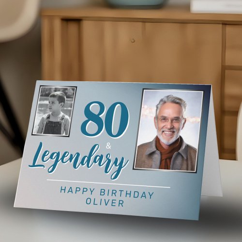 80 & Legendary 2 Photos 80th Birthday 