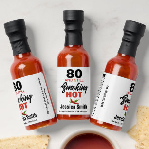 80 (or any #) and still smoking HOT HS032 Sauces