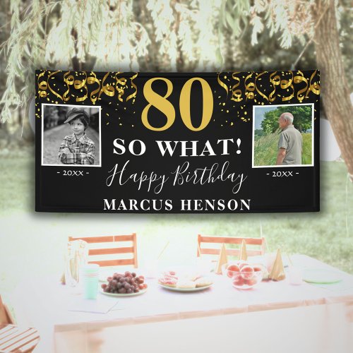 80 So What Before After Photo 80th Birthday Party  Banner