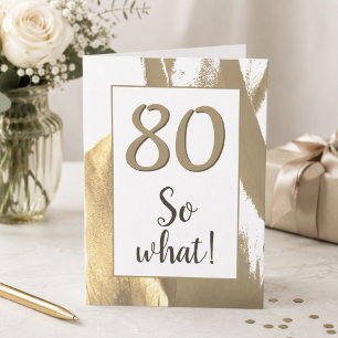 80 So what Elegant Golden Tulip 80th Birthday Card