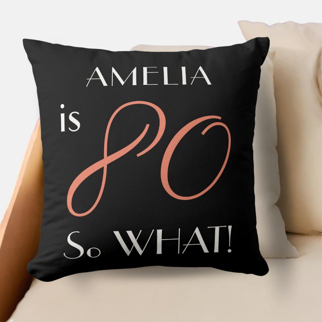 80 so what Funny Black Pink Script 80th Birthday Throw Pillow (Creator Uploaded)
