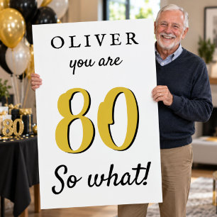 80 so what Funny Jumbo Giant 80th Birthday Card