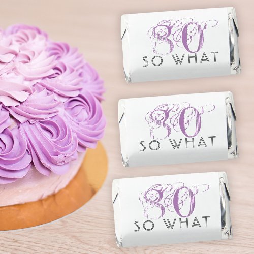 80 So what Funny Pink 80th Birthday Woman  Hersheys Miniatures