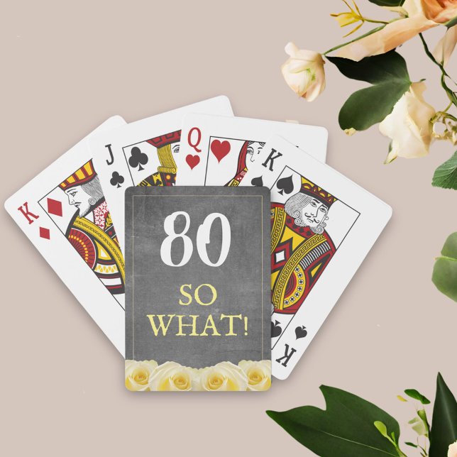 80 so what Funny Rose Chalkboard 80th Birthday Poker Cards (Creator Uploaded)