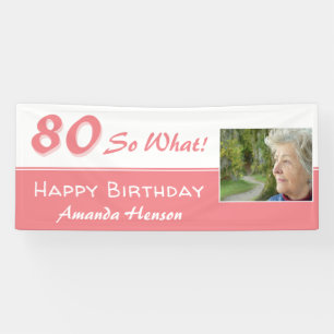 80 So what Pink Funny 80th Birthday Party Photo Banner