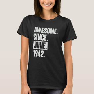 80 Year Old 80th Birthday Awesome Since June 194 T-Shirt