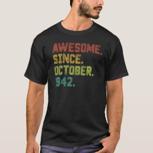 80 Year Old Awesome Since October 1942 80th Birth T-Shirt
