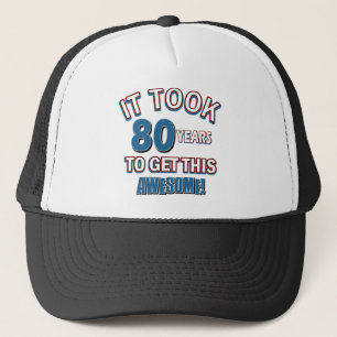 80 year old birthday designs trucker hat