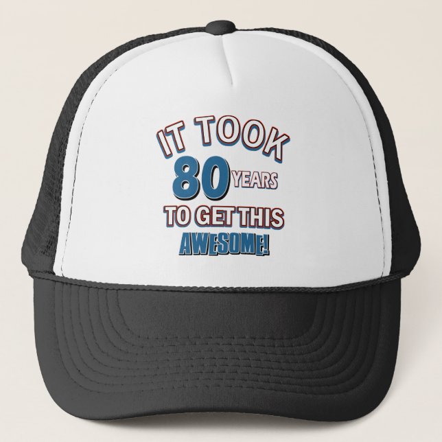 80 year old birthday designs trucker hat (Front)