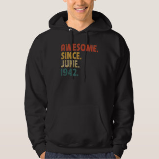 80 Year Old Gift Awesome Since June 1942 80th Birt Hoodie