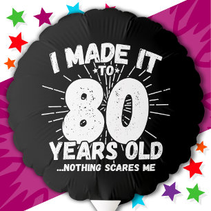 80 Year Old Sarcastic Meme Funny 80th Birthday Balloon