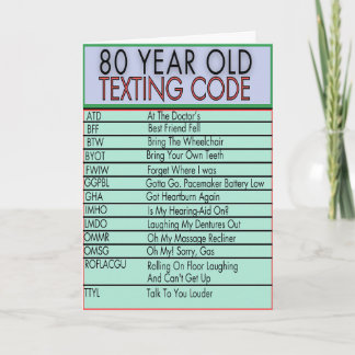 80 Year Old Texting Code Funny Birthday Seniors Card