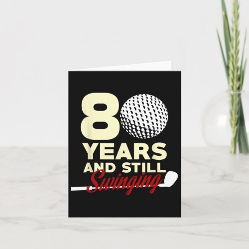 80 Years And Still Swinging 80th Birthday Funny Go