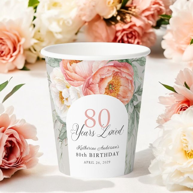80 Years Loved Feminine Floral 80th Birthday Paper Cups (Creator Uploaded)