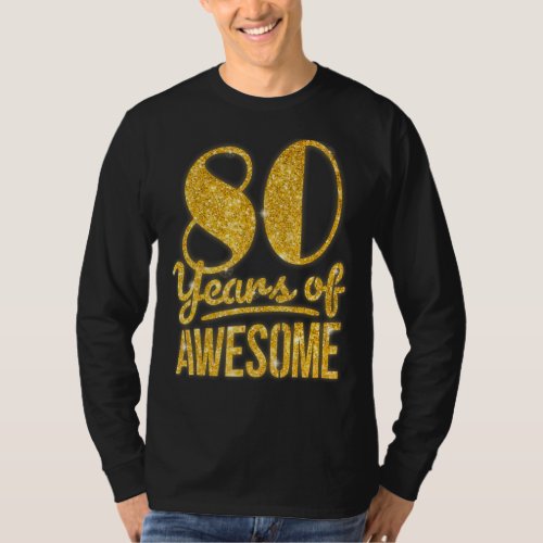80 Years of Awesome Birthday Queen B_day T_Shirt
