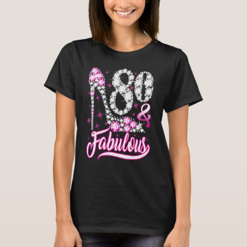 80 Years Old  80  Fabulous 80th Birthday Pink Dia T_Shirt