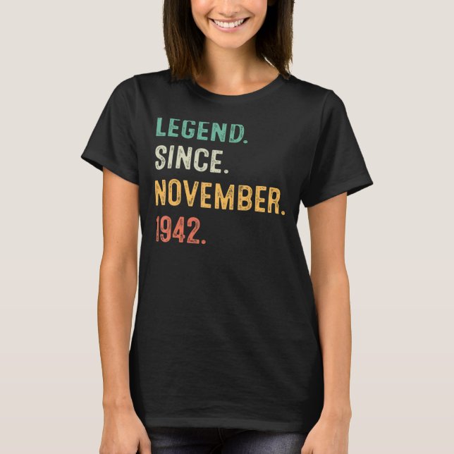 80 Years Old  80th Bday Men Legend Since November  T-Shirt (Front)