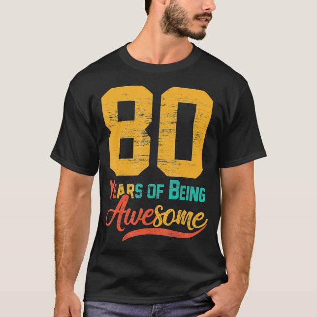 80 Years Old 80th Birthday Dad Mom Grandpa Men T-Shirt (Front)