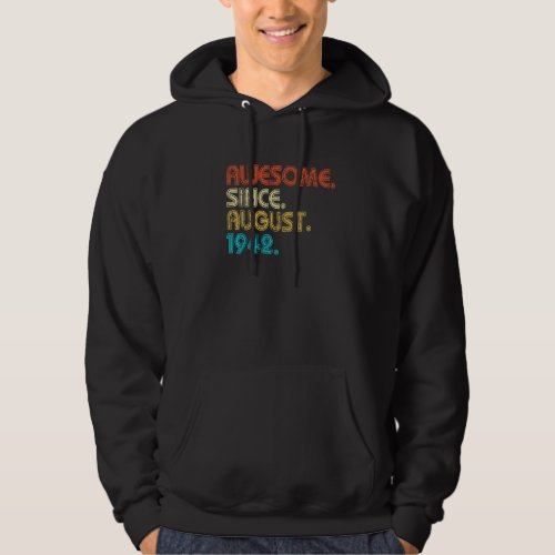 80 Years Old  Awesome Since August 1942 80th Birth Hoodie