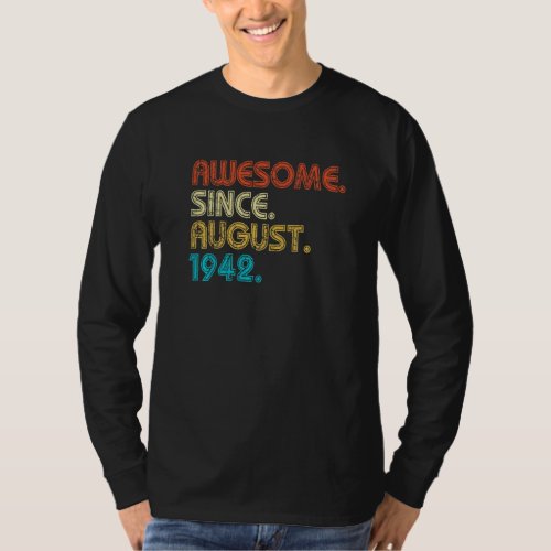 80 Years Old  Awesome Since August 1942 80th Birth T_Shirt