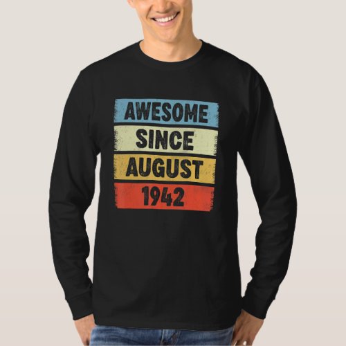 80 Years Old Awesome Since August 1942 80th Birthd T_Shirt