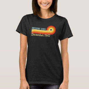 80 Years Old Awesome Since December 1942 Retro 80t T-Shirt